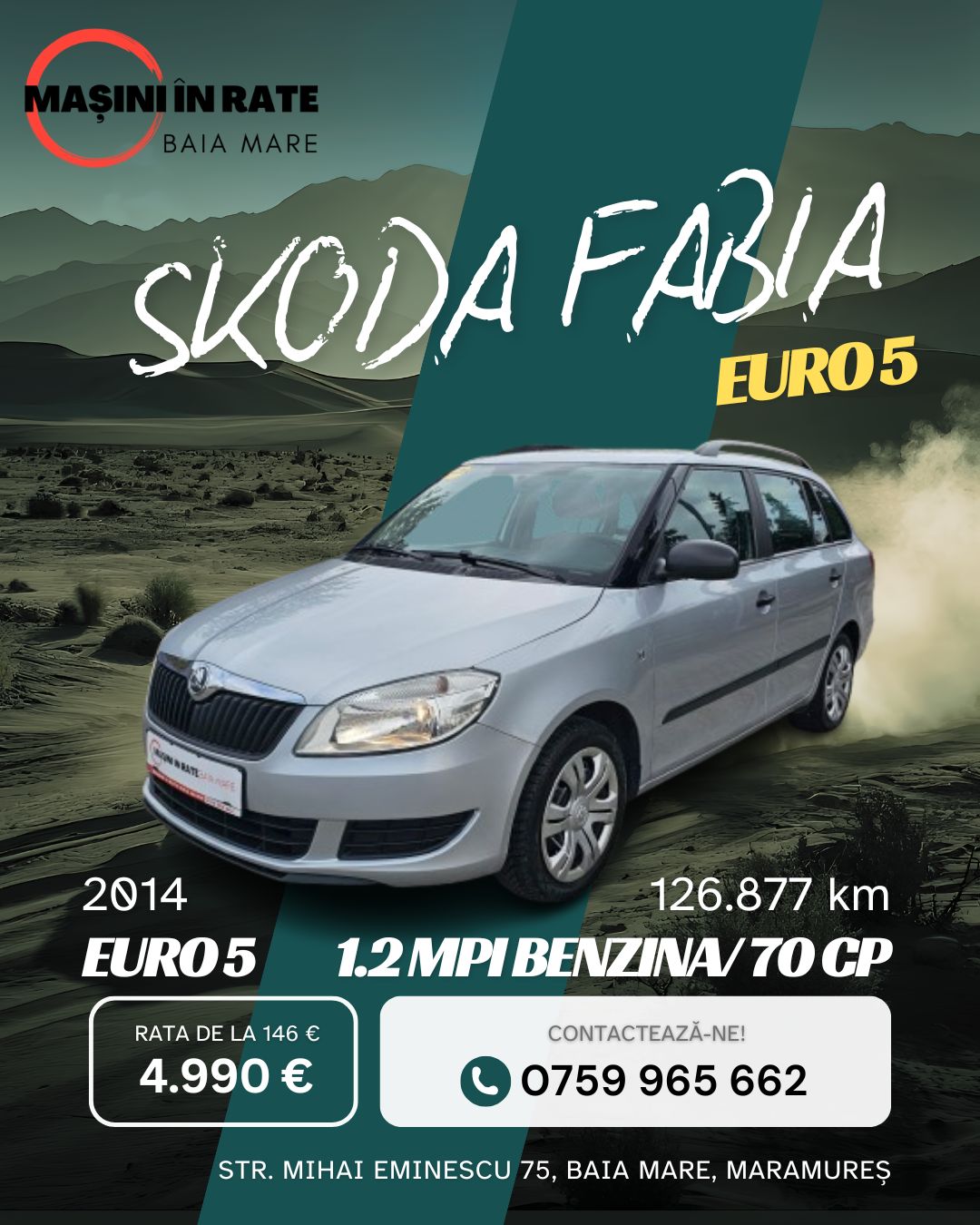 Skoda Fabia 2014 Rulat – Rate Mici Baia Mare